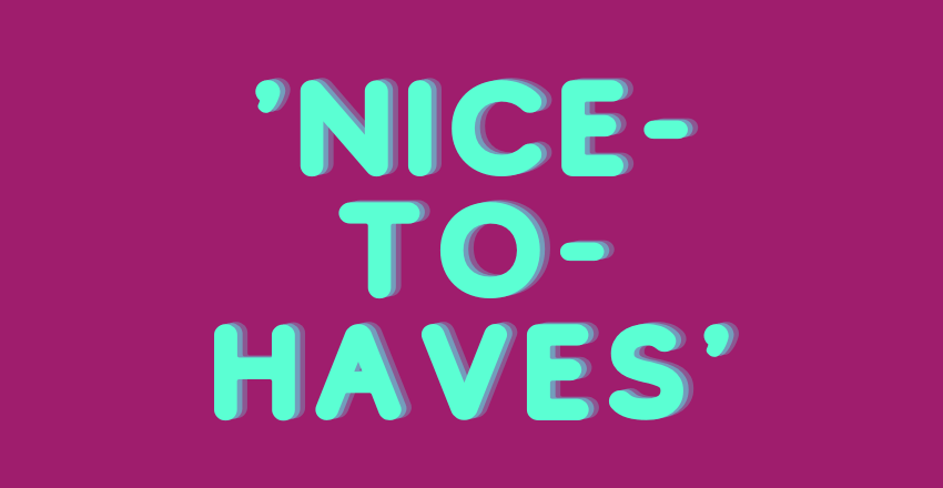 'Nice-to-Haves'