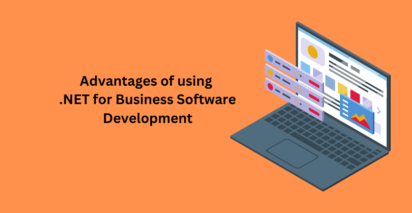 Advantages of using .NET for Business Software Development