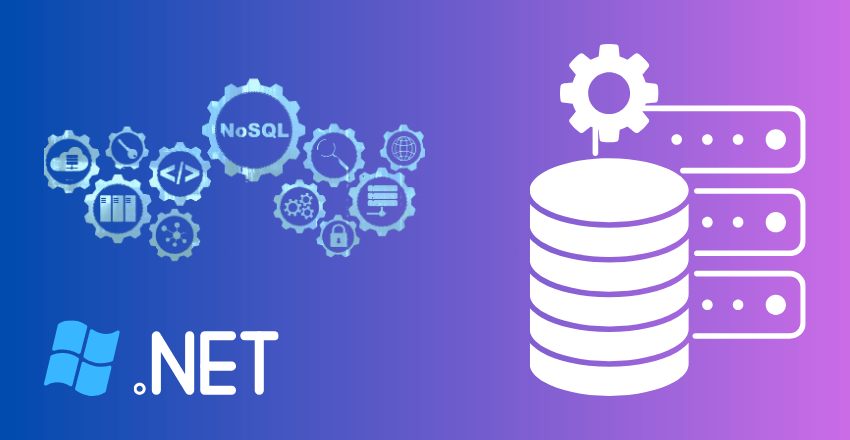 NoSQL with .NET: Leveraging Efficient Data Storage for Your Projects 